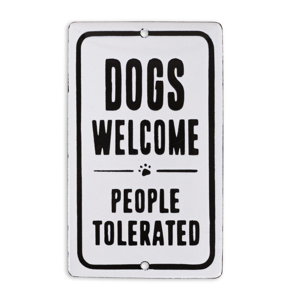 Placa Dogs Welcome People Tolerated