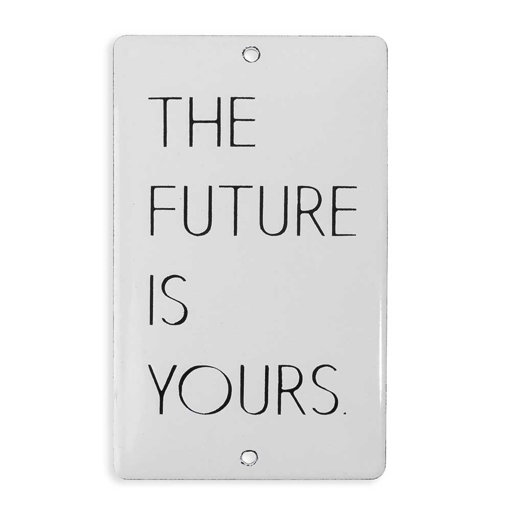Placa the future is yours