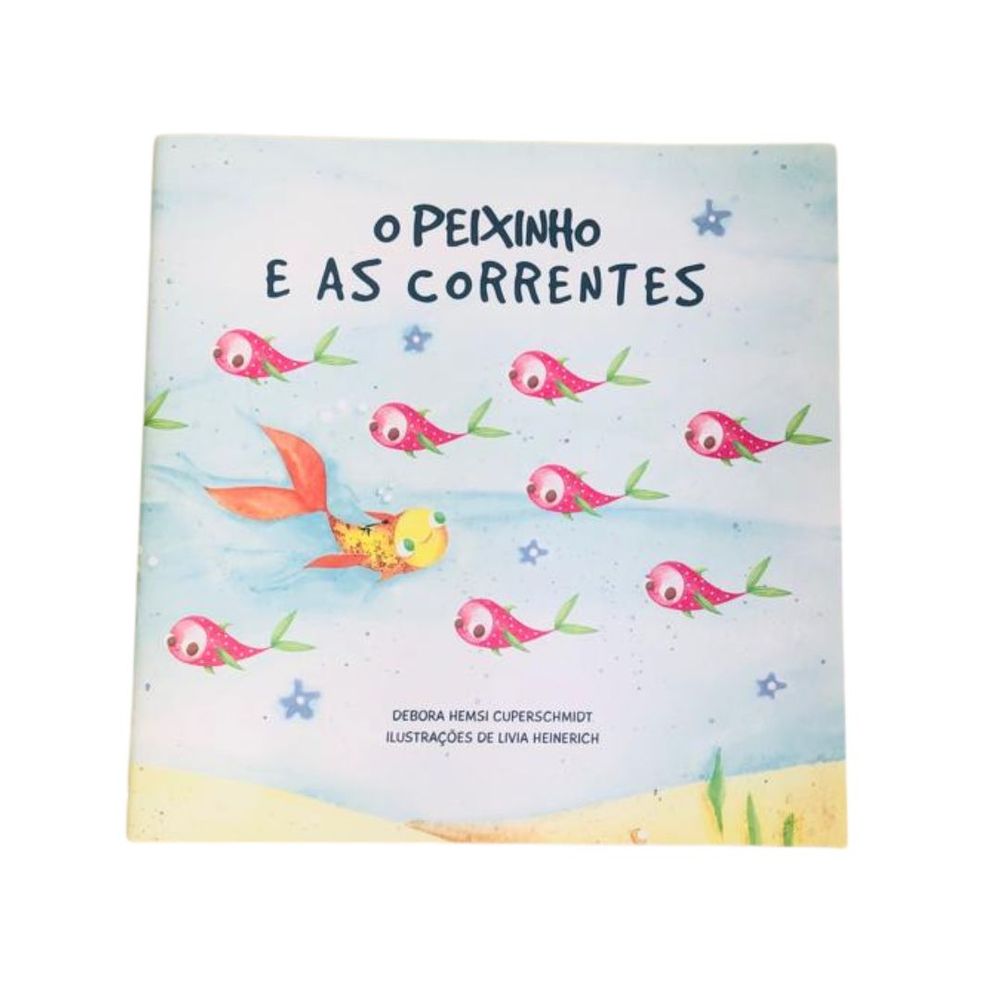 Livro Infantil Ilustrado O Peixinho E As Correntes
