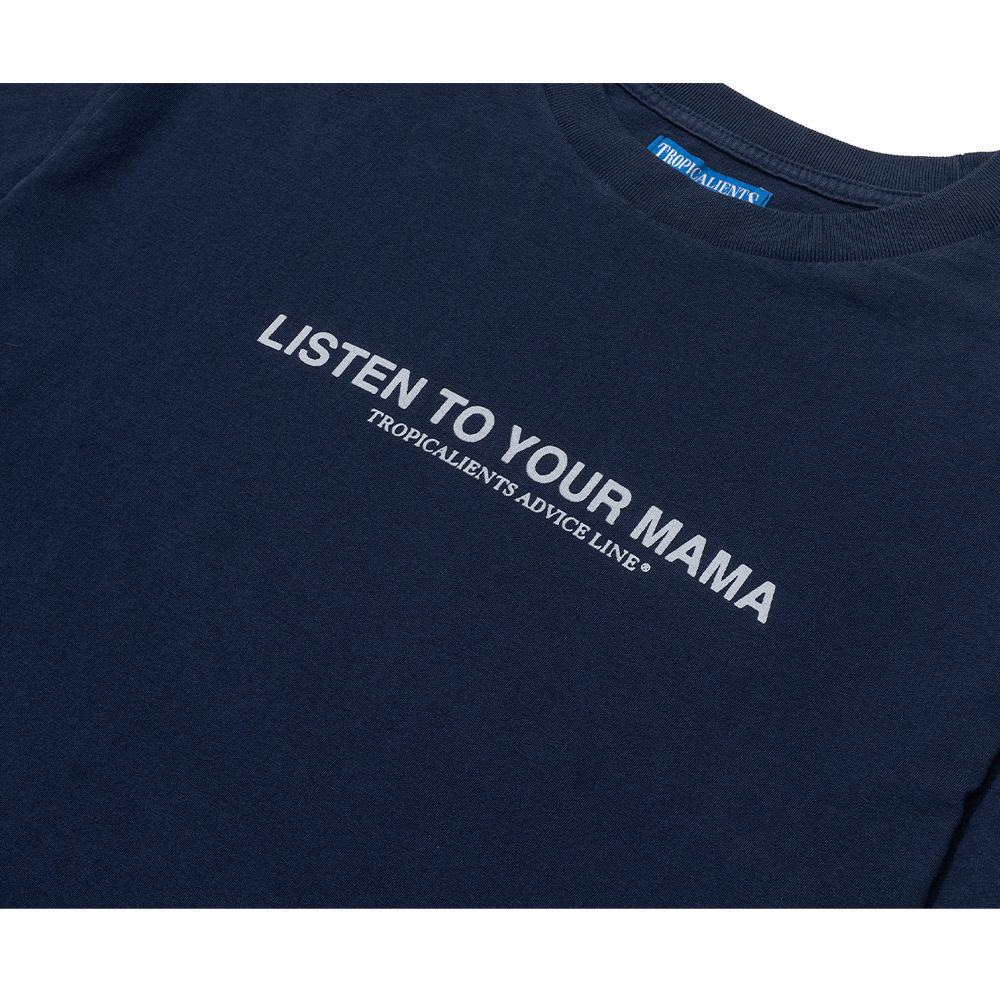 Camiseta Tropicalients Listen To Your Mama