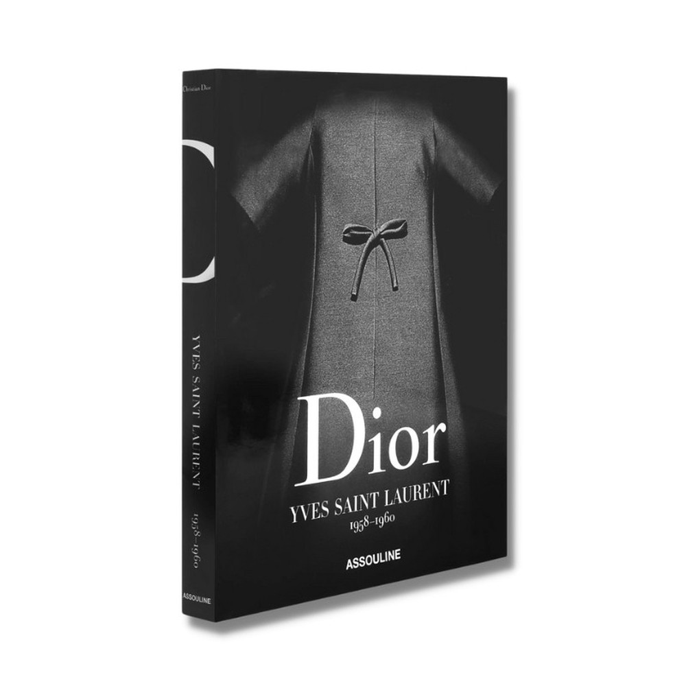 Dior by Yves Saint Laurent - Laurence Benaim 1 Ed 2017