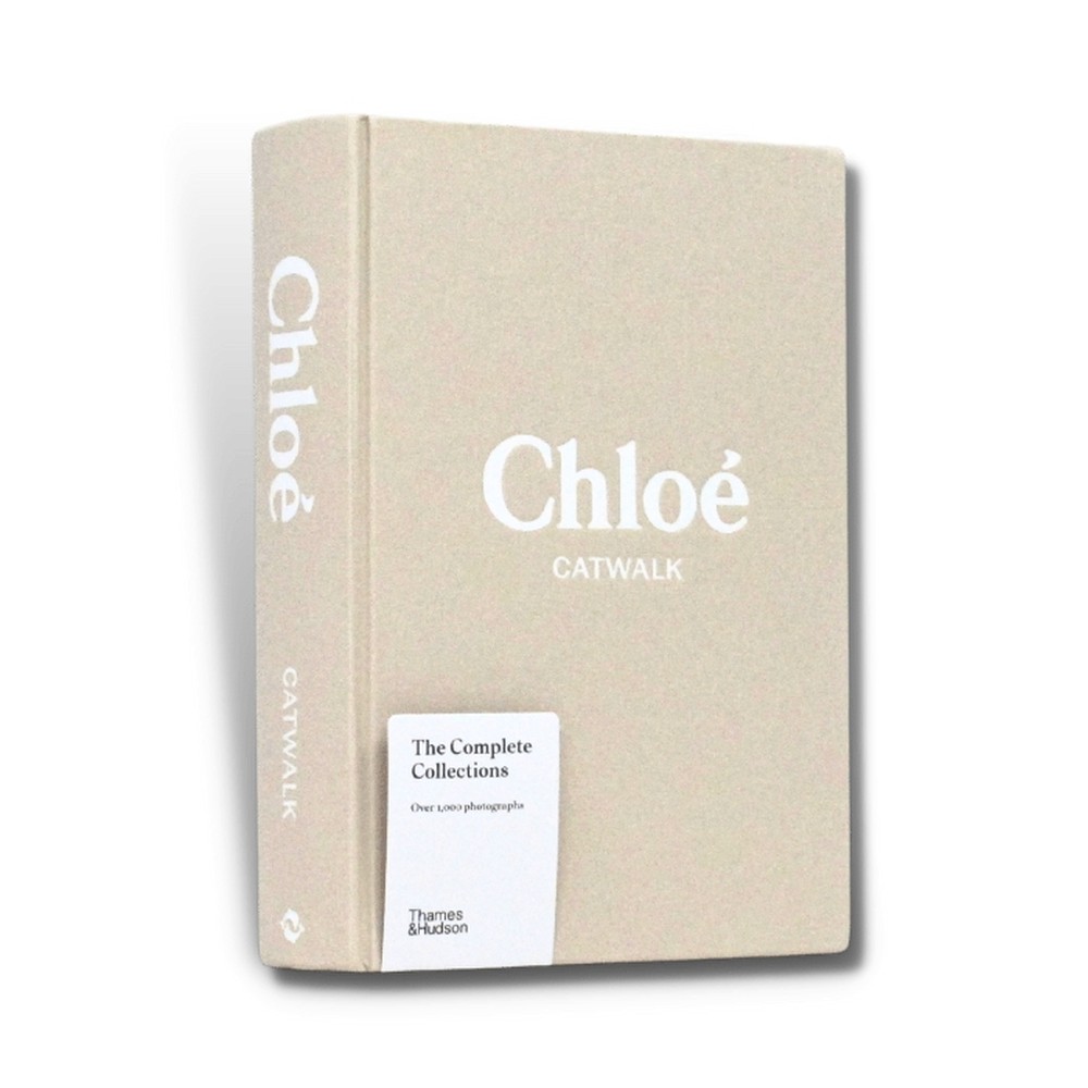Chloé Catwalk: The Complete Collections - Lou Stoppard 1 Ed 2022