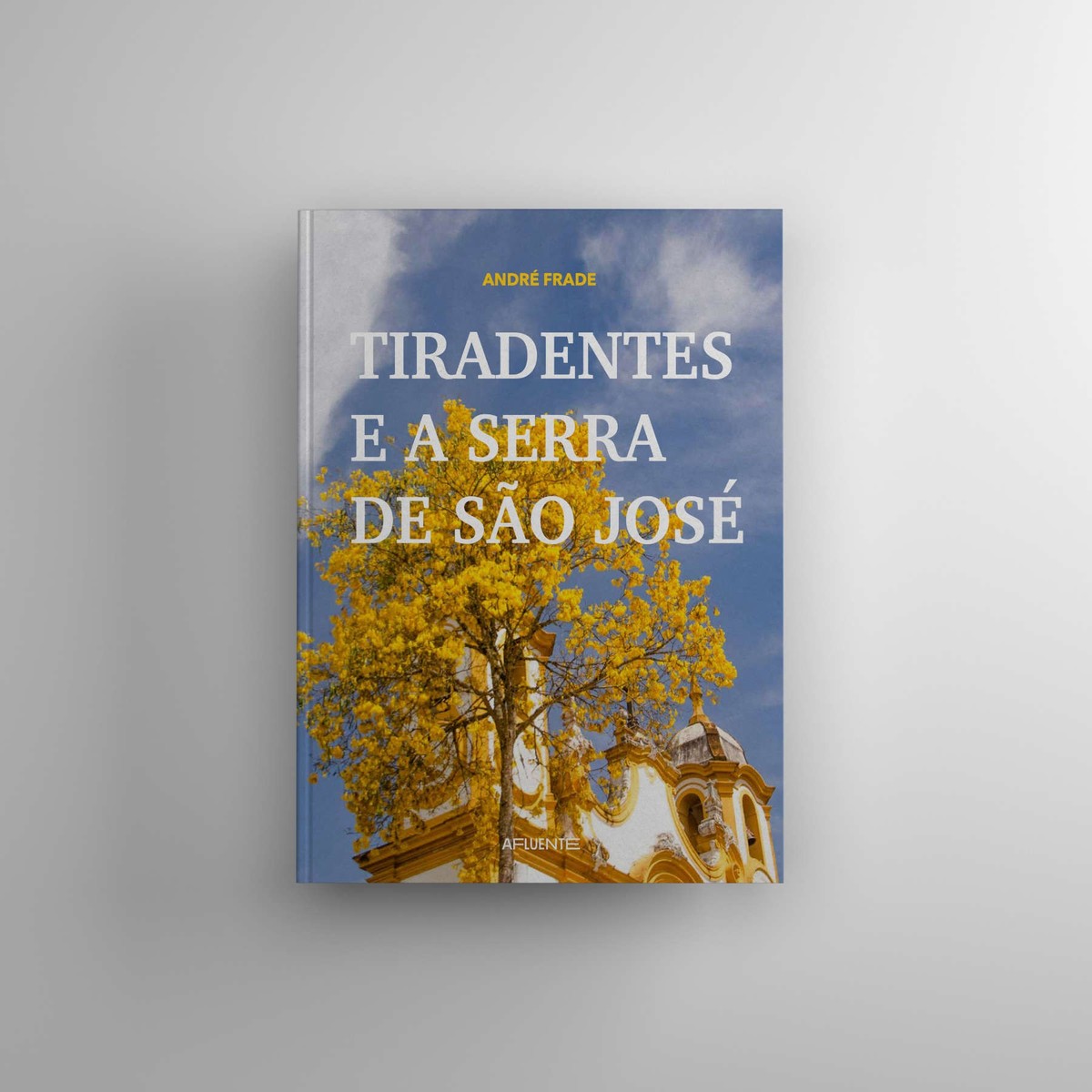 Tiradentes e a Serra de São José