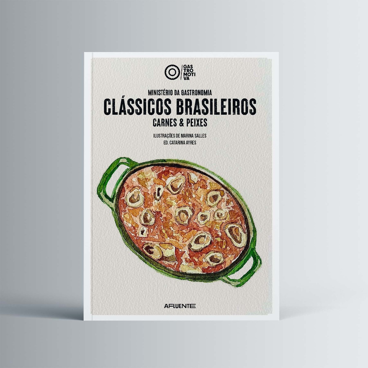 Ministério da Gastronomia - Clássicos Brasileiros, Carnes & Peixes