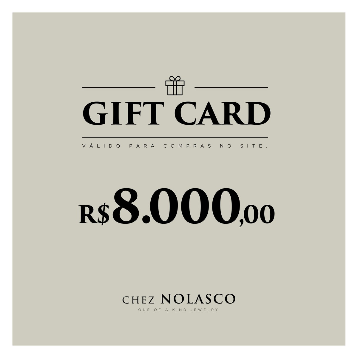 GIFT CARD R$8.000,00