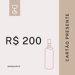 Cartão Presente R$ 200,00