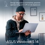 Notebook Asus Vivobook S 14 Intel Core Ultra 7 258V 32GB DDR5 1TB SSD NVMe - S5406SA-PP097W