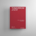 Tomorrow Anew - What will be different tomorrow?