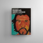 Rubens Gerchman - Recortes de um legado