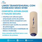 Liner Transfemoral 6Y80 Ottobock — Conexão Distal com Tecido