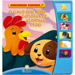 Livro Amiguinhos Sonoros O Galo Que Não Gostava De Acordar Cedo - Blu Editora