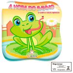 Livro A Hora do Banho: O Sapo e seus amigos - Blu Editora
