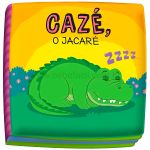 Livro Tá na Hora do Banho: Cazé, o Jacaré (0m+) - Vale das Letras