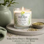 Vela Aromática Erva Doce e Bergamota 200g Botica Essence Spa