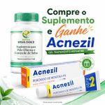 Tratamento Pele Acneica – Compre Suplemento  e Ganhe  Acnezil  
