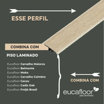 Perfil T Transição Estilo Eucafloor Padrão Cor 17 de 90 cm para Piso Laminado