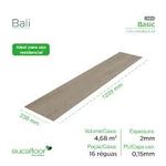Piso Vinílico Eucafloor Basic Bali 4,68m² – LVT Colado