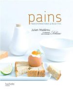 Livro Pains Transformations & Recettes Hachette