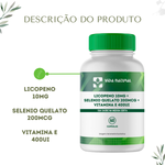 Licopeno 10mg + Selenio Quelato 200mcg + Vitamina E 400UI  - 60 Cápsulas 