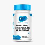 Fórmula Para Compulsão Alimentar 60 Cápsulas