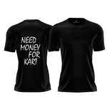 Camiseta Need Money for Kart - Algodão