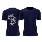 Camiseta Need Money for Kart - Algodão