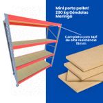 Mini porta pallet 200 kg por nivel inicial +4 continuação com 4 niveis laranja com MDF Cru