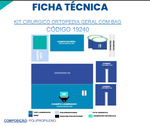 KIT CIRURGICO ORTOPEDICO GERAL COM BAG