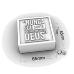 Molde de Silicone Quadrada Nunca Foi Sorte Sempre Foi Deus