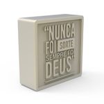Molde de Silicone Quadrada Nunca Foi Sorte Sempre Foi Deus