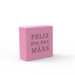 Molde de Silicone Barra Feliz Dia das Mães