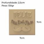 Molde de Silicone Quadrado Feliz dia dos Pais Bigode Modelo 2