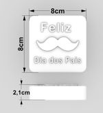 Molde de Silicone Barra Feliz Dia dos Pais Bigode