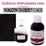 Essência Pefumaria Fina 50g ─ Conquistador