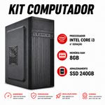 Kit Computador Intel Core i3 6º Geração, 8GB, SSD 240GB
