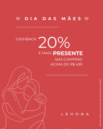 CASHBACK DE 20% + MIMO SURPRESA