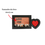 Porta Retrato Amo Você 10x15 Presente Com Amor Porta Foto Lembrança Especial
