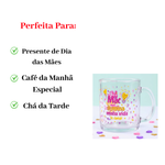 Caneca Mãe 320ml Vidro Presente Dia das Mães Xícara Para Café Chá Decorativa