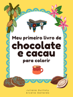 MEU PRIMEIRO LIVRO DE CHOCOLATE E CACAU