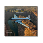 THE LEGENDARY DC-3: AROUND THE WORLD