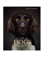 THE DOGS: HUMAN ANIMALS