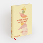 BALLYMALOE DESSERTS: ICONIC RECIPES AND STORIES FROM IRELAND