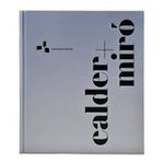 Calder + Miro