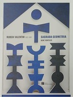 RUBEM VALENTIM (1922-1991) - SAGRADA GEOMETRIA