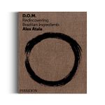 D.O.M. Rediscovering Brazilian Ingredients