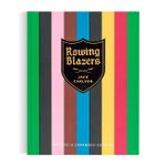 Rowing Blazers: Revised And Expanded Edition