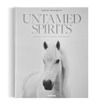Untamed Spirits: Horses From Around The World