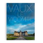 Vaux Le Vicomte: a Private Invitation