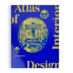 Atlas Of Interior Design
