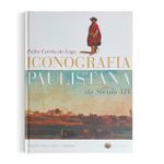 Iconografia Paulistana no Seculo Xix